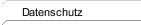 Datenschutz